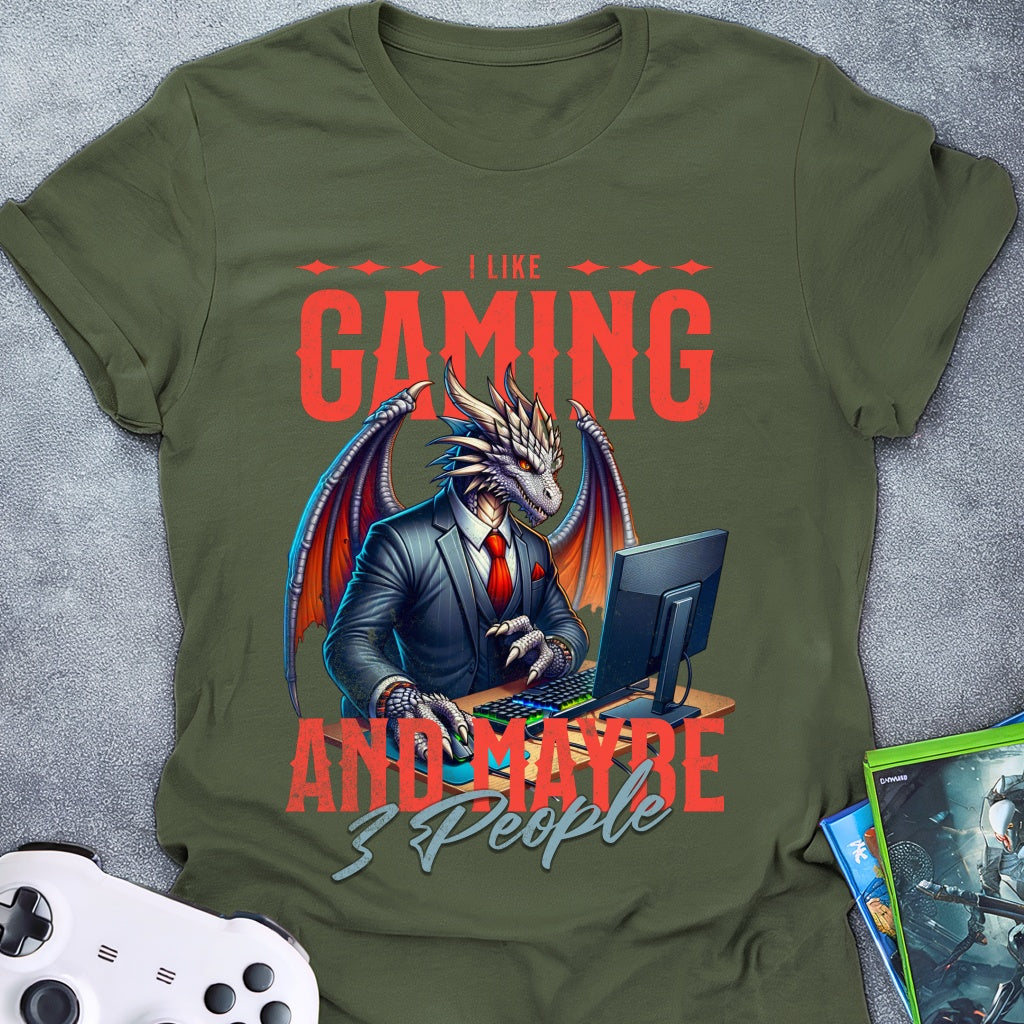 I Like Gaming and Maybe 3 people T-Shirt