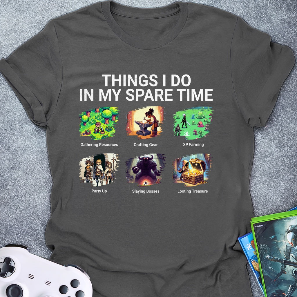 Things I Do In My Spare Time T-Shirt