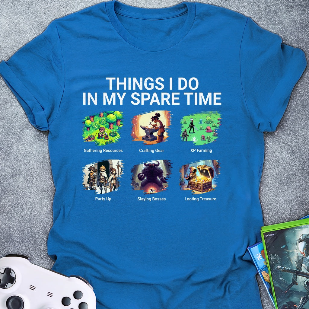 Things I Do In My Spare Time T-Shirt