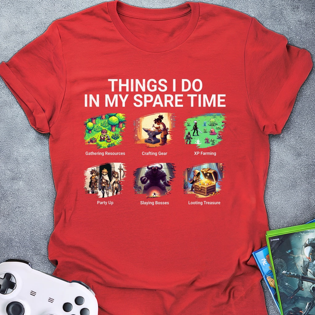 Things I Do In My Spare Time T-Shirt