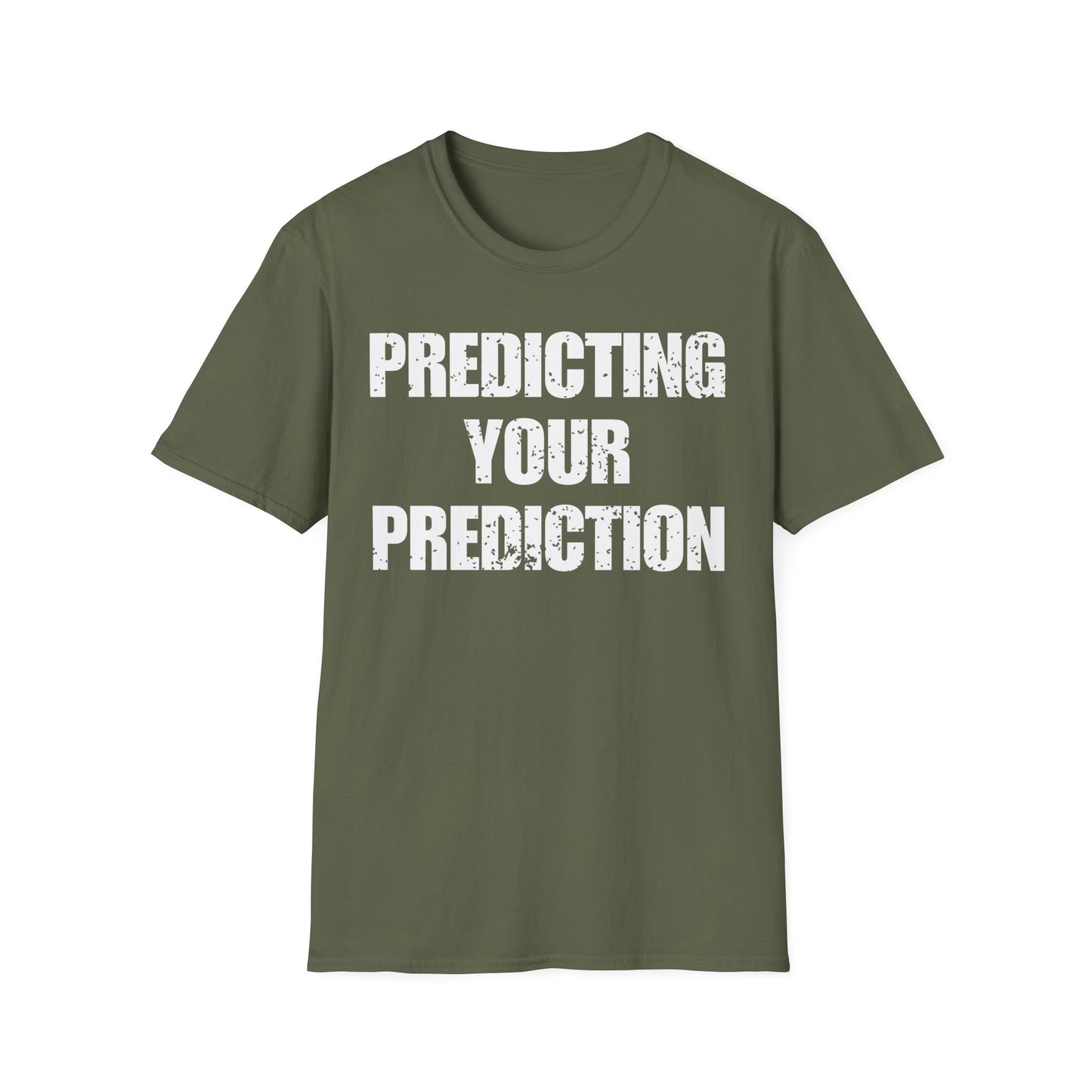 Predicting Your Prediction T-Shirt