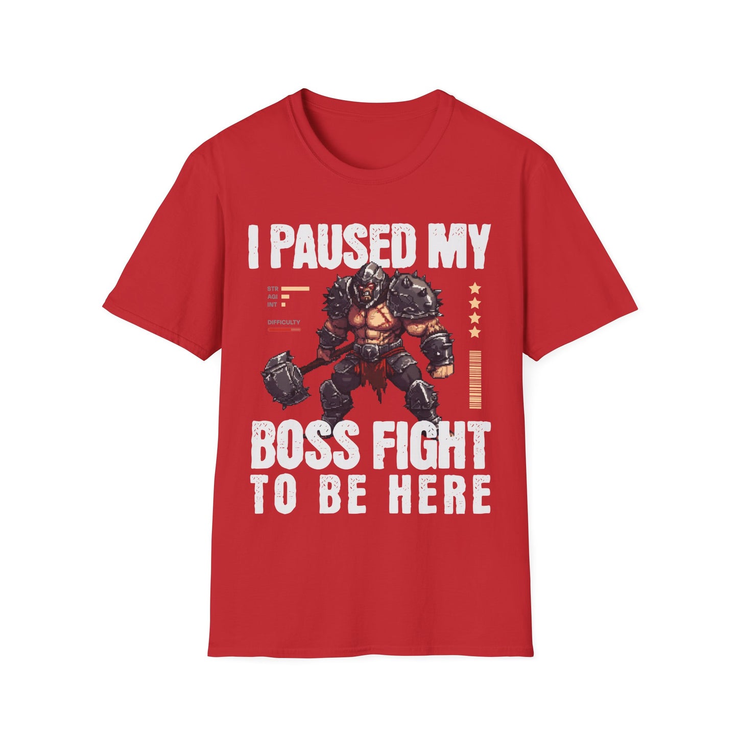 I Paused My Boss Fight T-Shirt