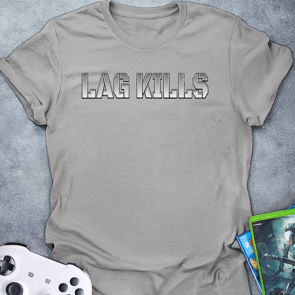 Lag Kills Text T-Shirt