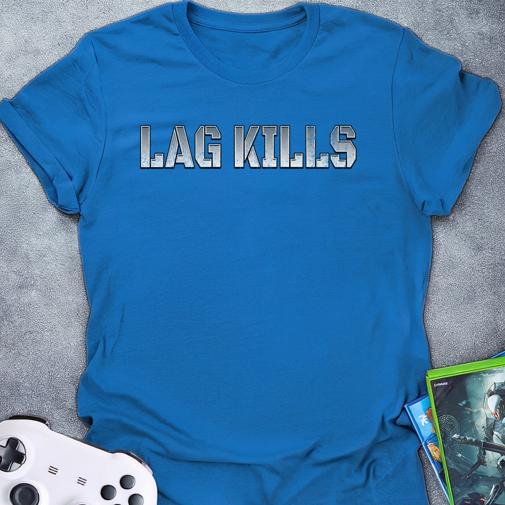 Lag Kills Text T-Shirt