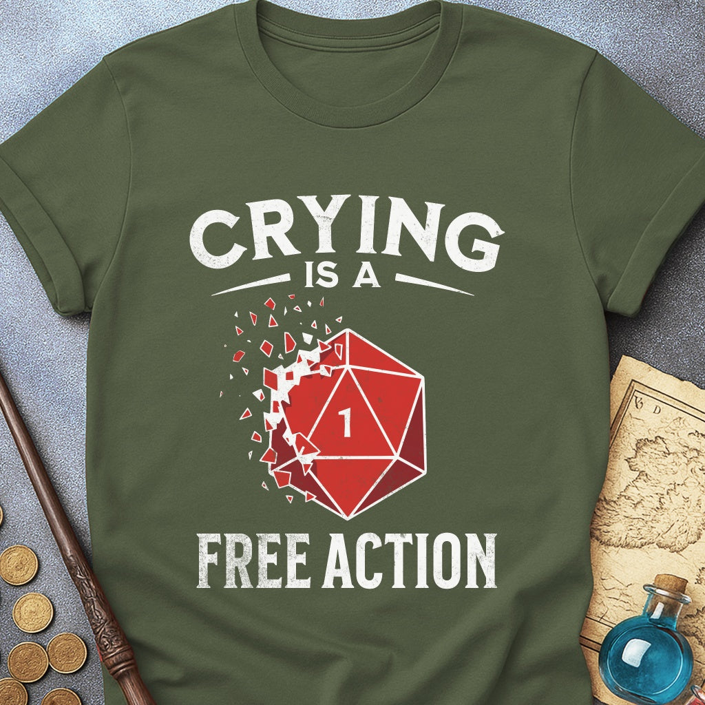 Crying Is A Free Action T-Shirt