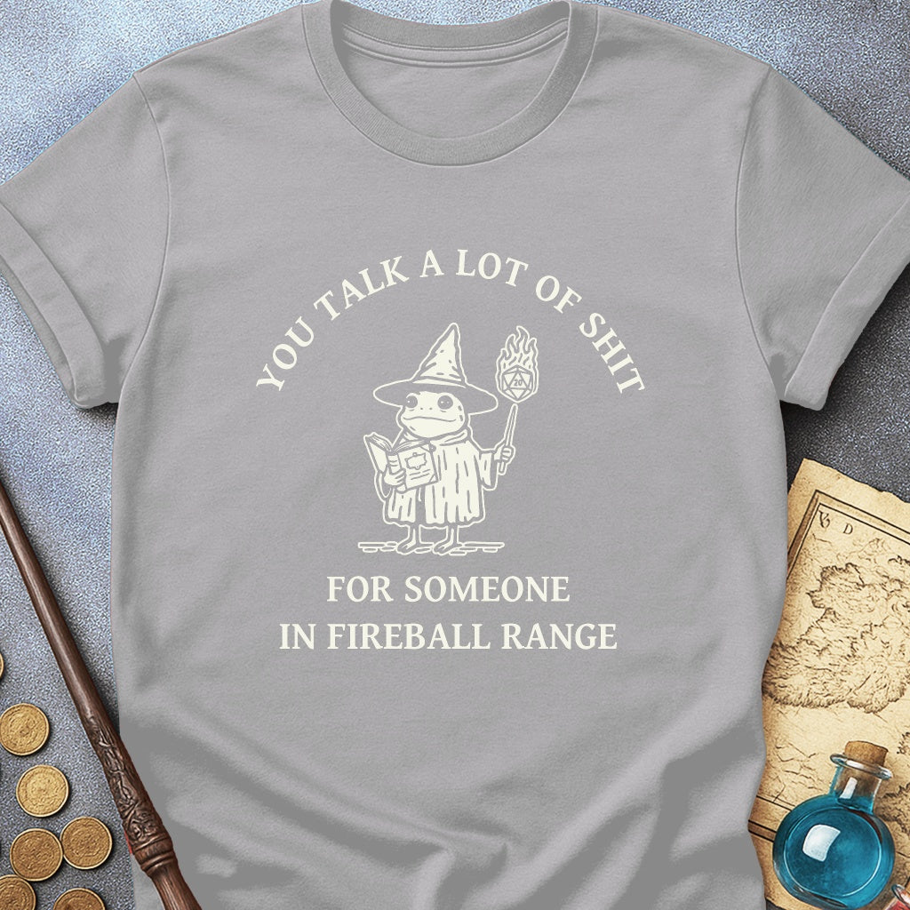 You Talk A Lot Of T-Shirt