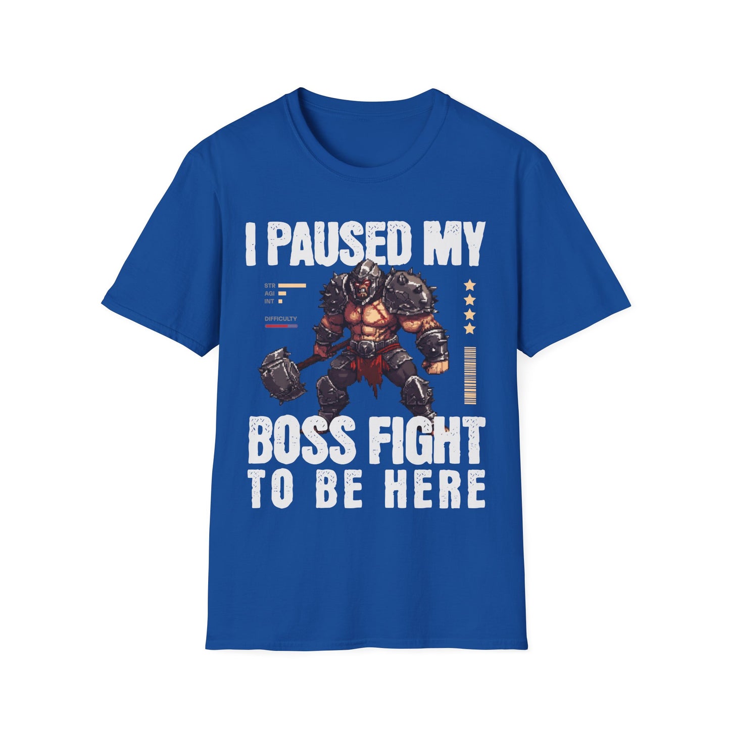 I Paused My Boss Fight T-Shirt