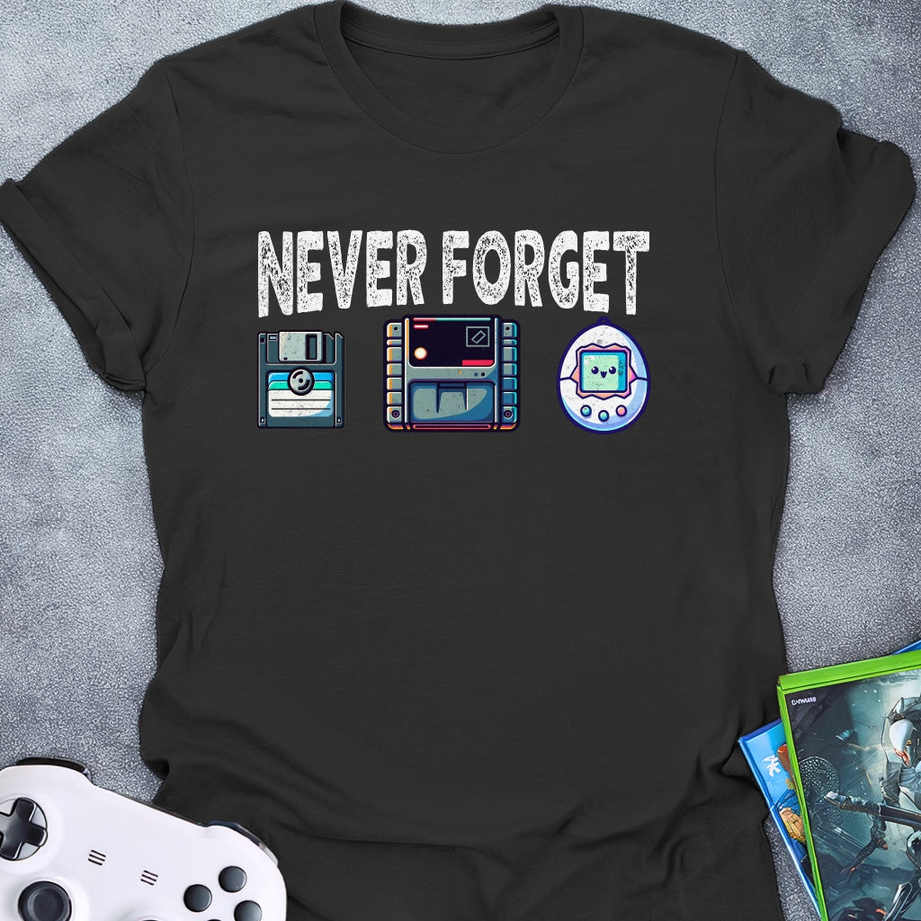 Never Forget T-Shirt