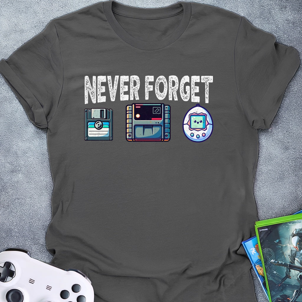 Never Forget T-Shirt
