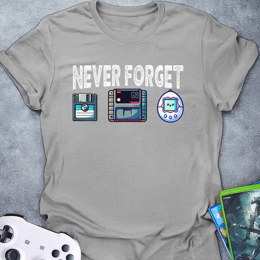 Never Forget T-Shirt