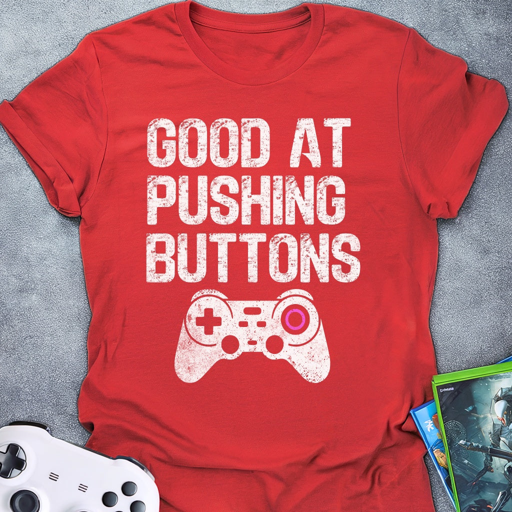 Good At Pushing Buttons Controller T-Shirt