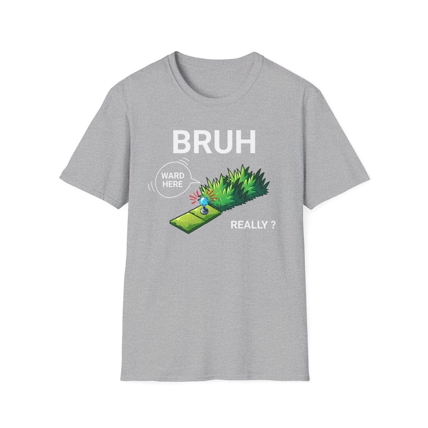 Bruh Ward Here Really T-Shirt