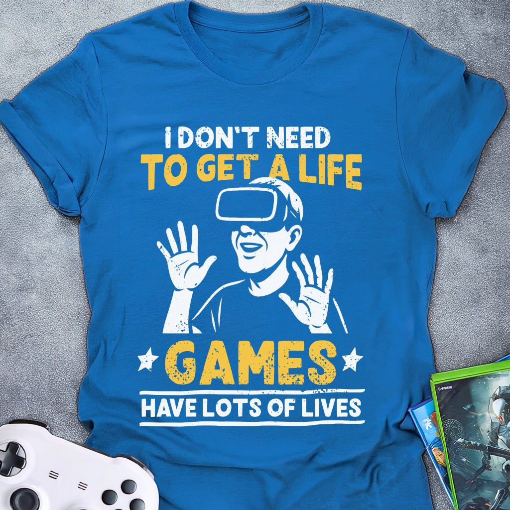 Games Have Lots Of Lives T-Shirt