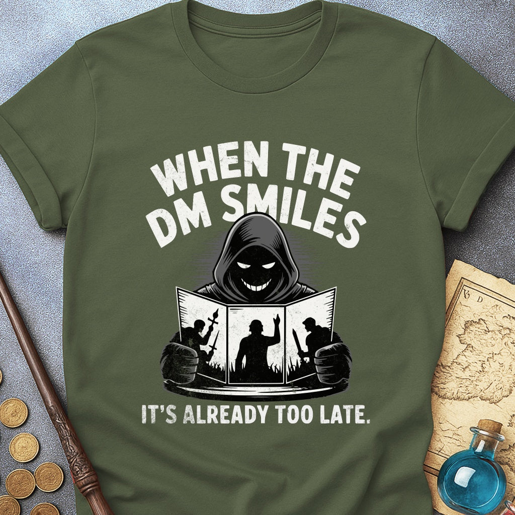 When The DM Smiles T-Shirt