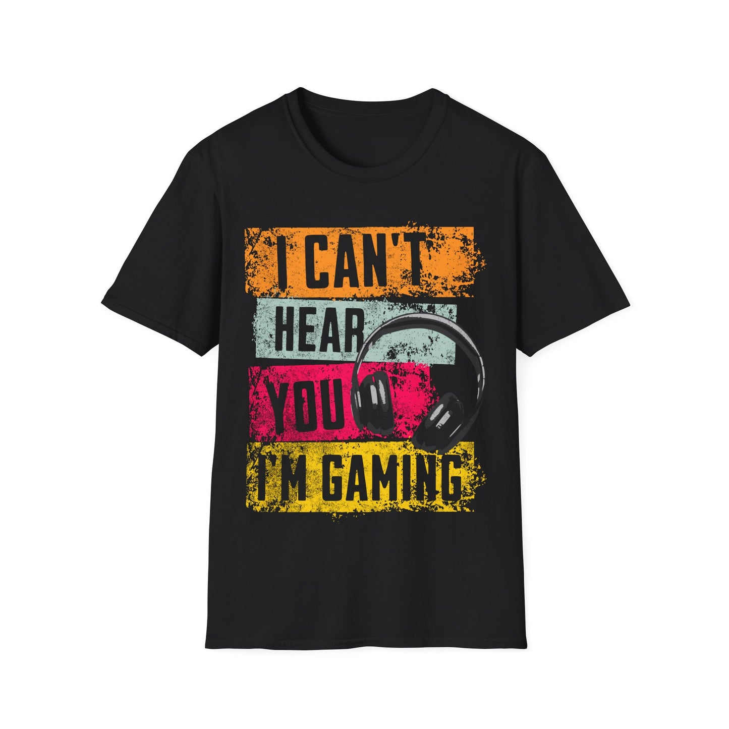 I Can't Hear You T-Shirt