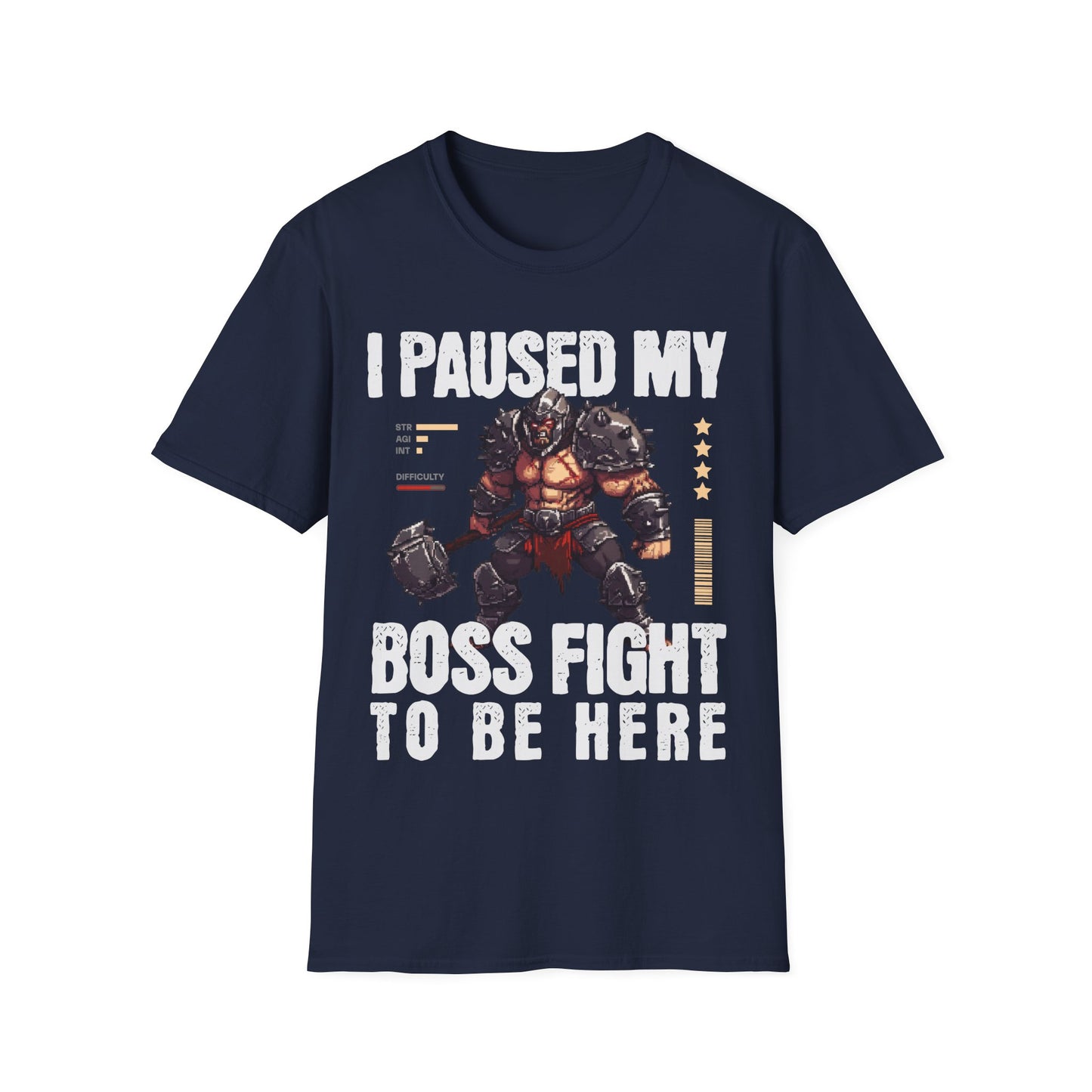 I Paused My Boss Fight T-Shirt