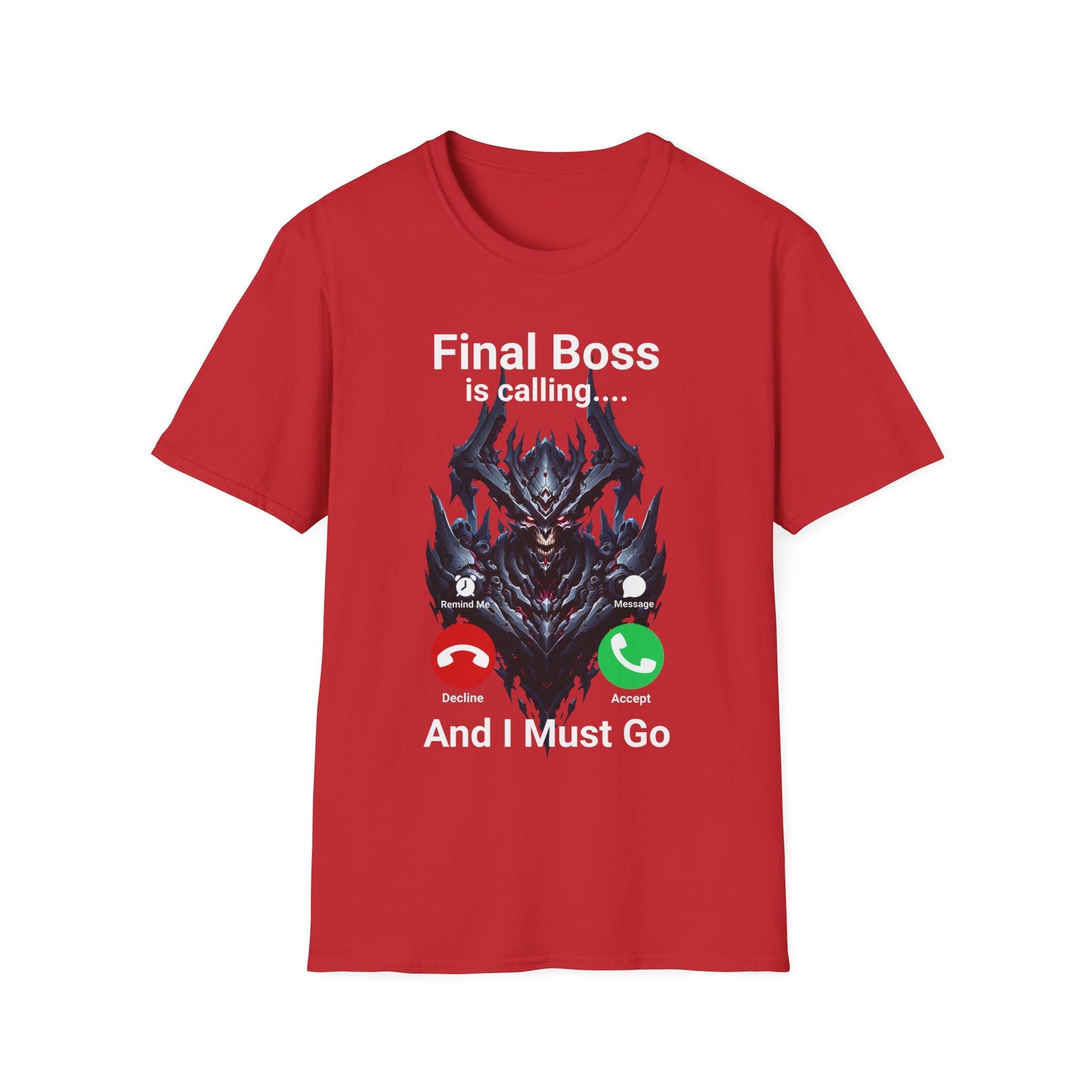 Final Boss Is Calling T-Shirt