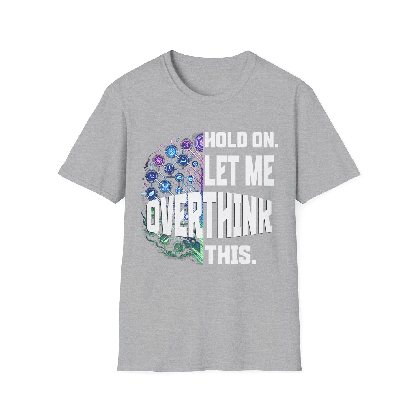 Let Me Overthink T-Shirt