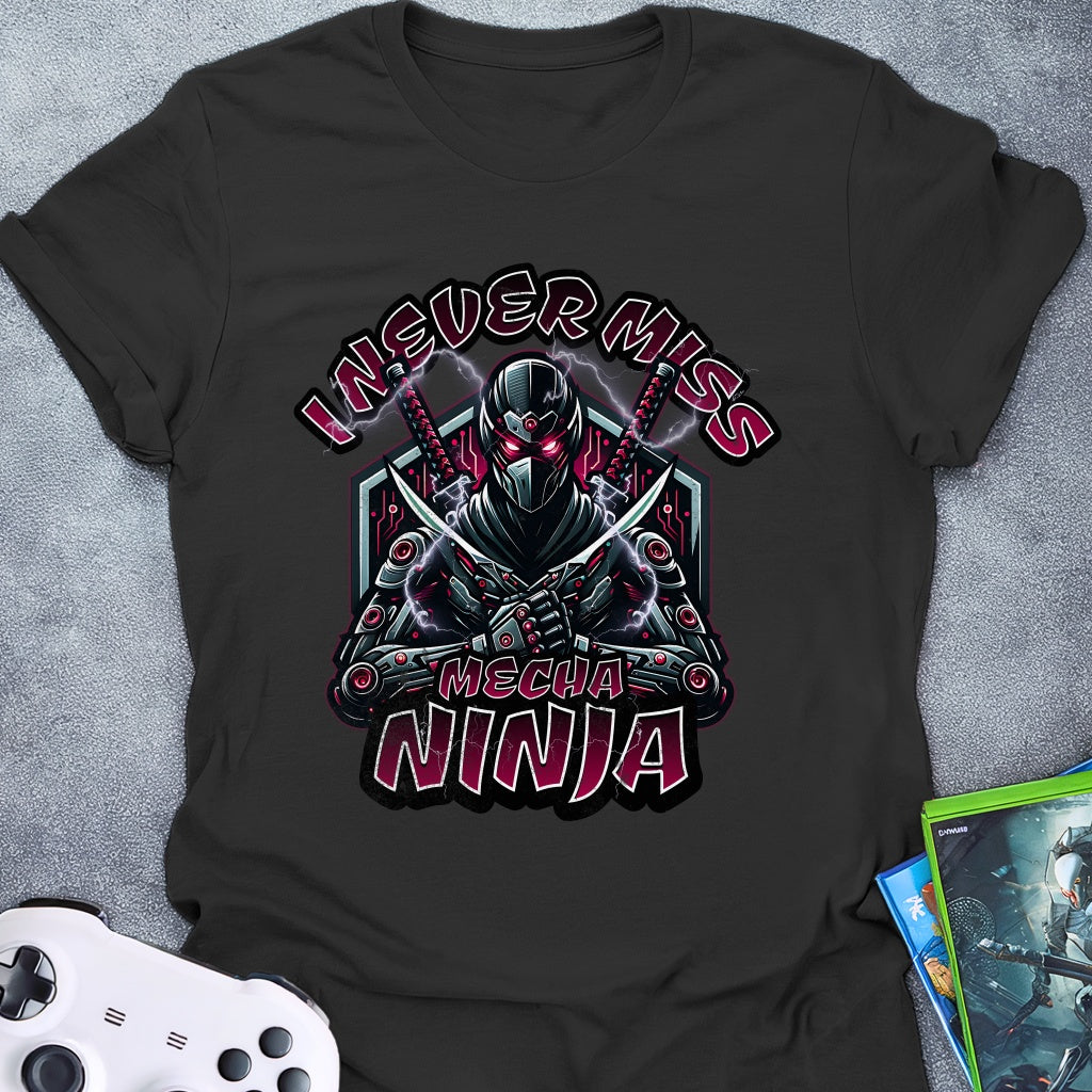 I Never Miss Ninja T-Shirt