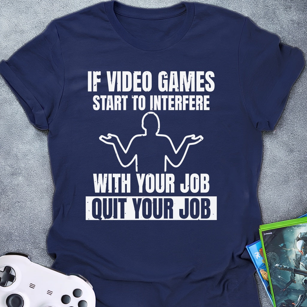 If Video Games T-Shirt