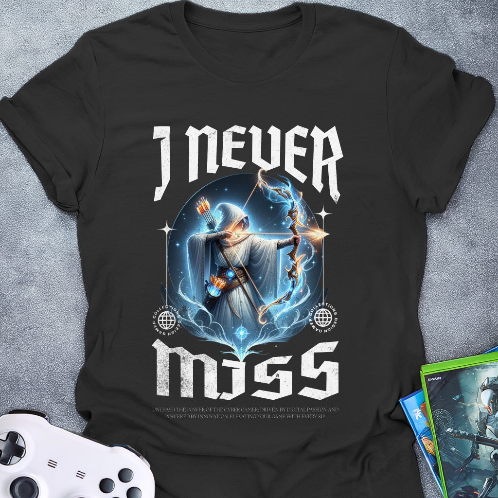 I Never Miss T-Shirt