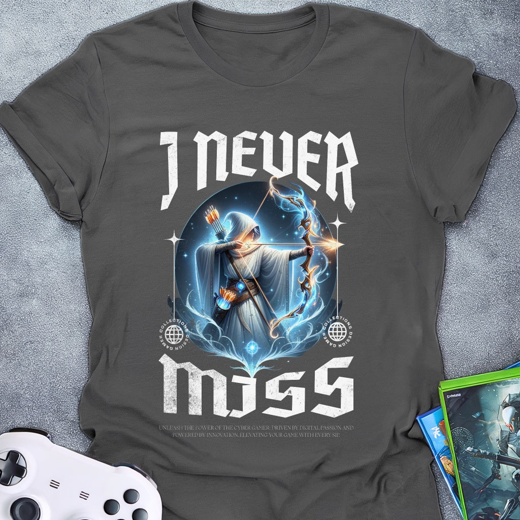 I Never Miss T-Shirt