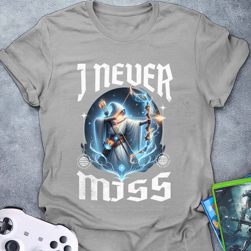 I Never Miss T-Shirt