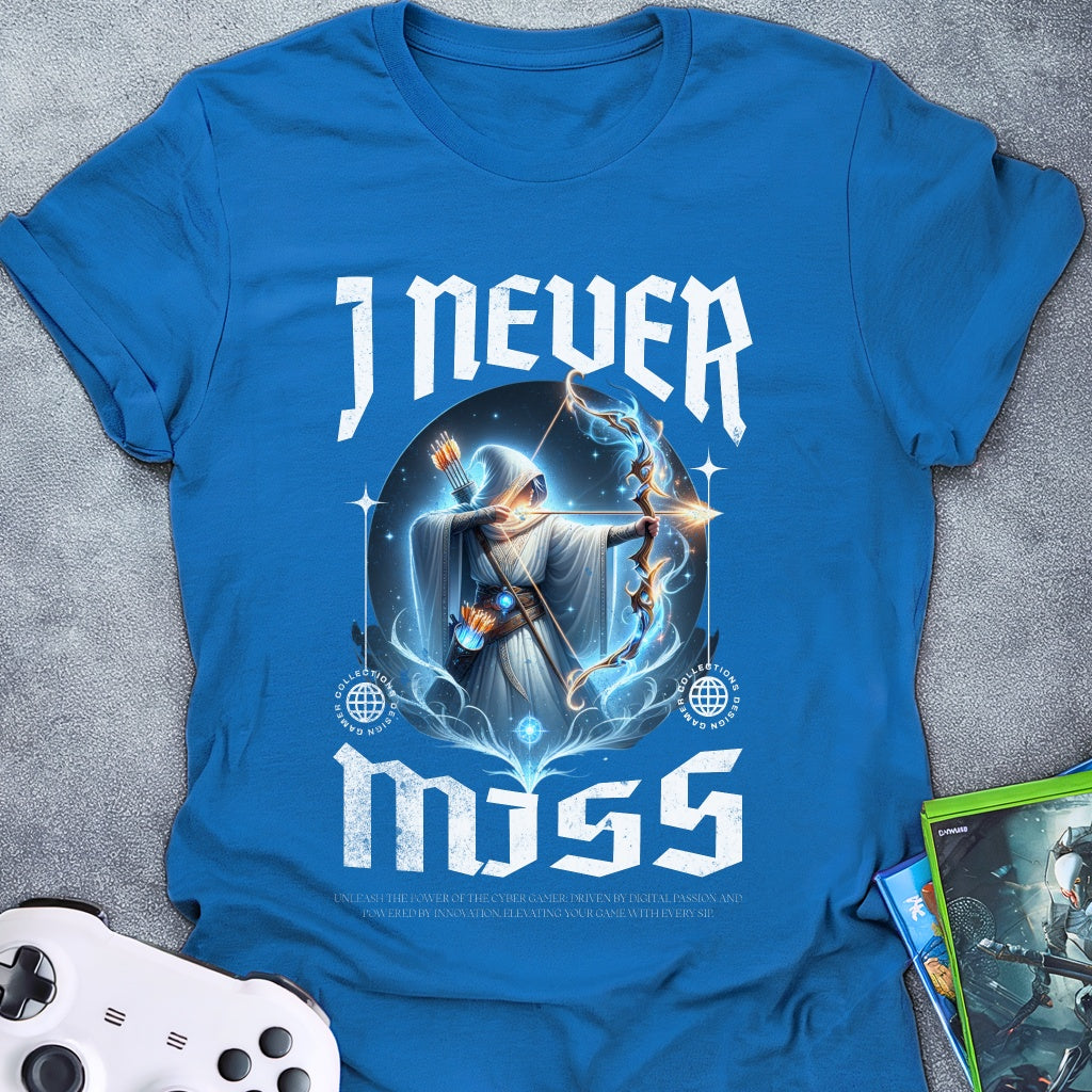 I Never Miss T-Shirt