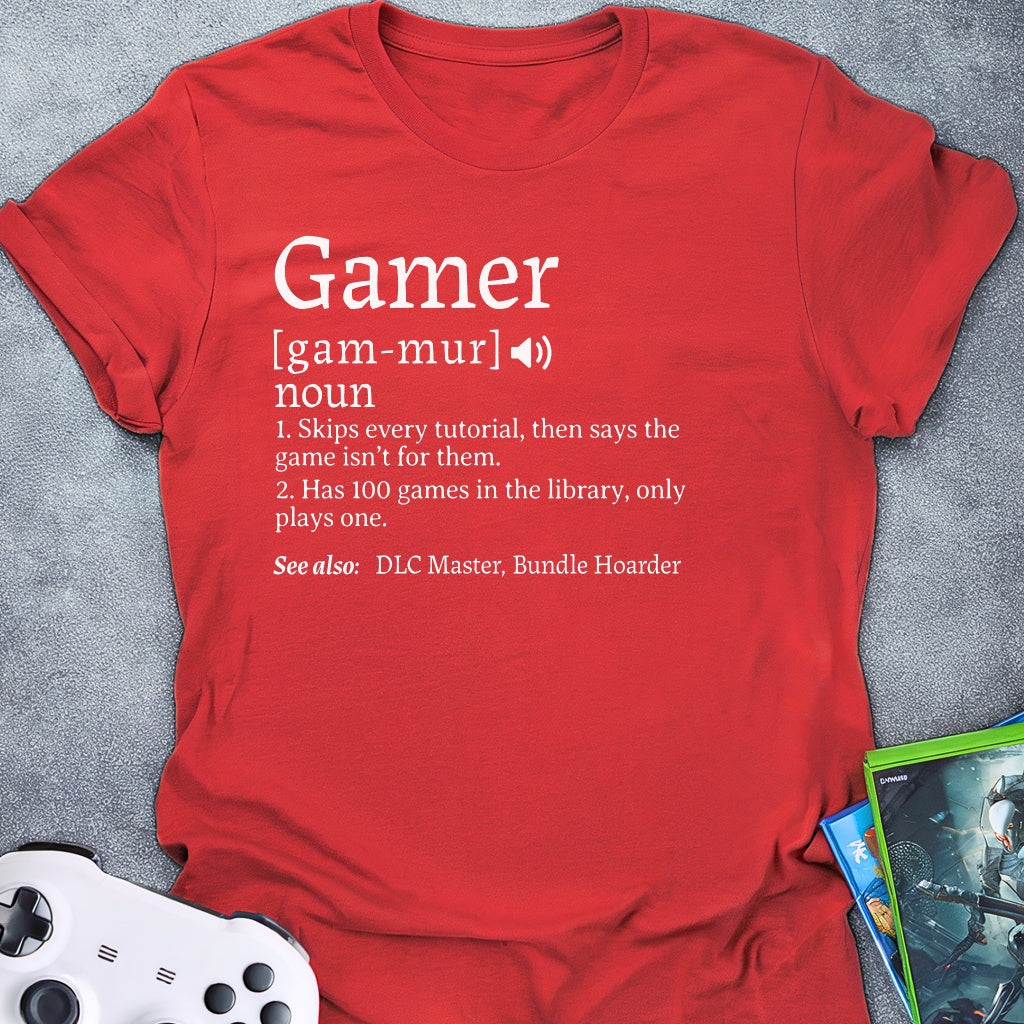 Gamer Definition T-Shirt
