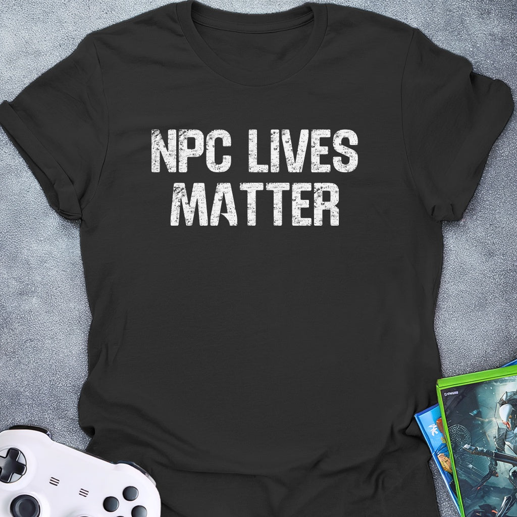 NPC Lives Matter Text T-Shirt