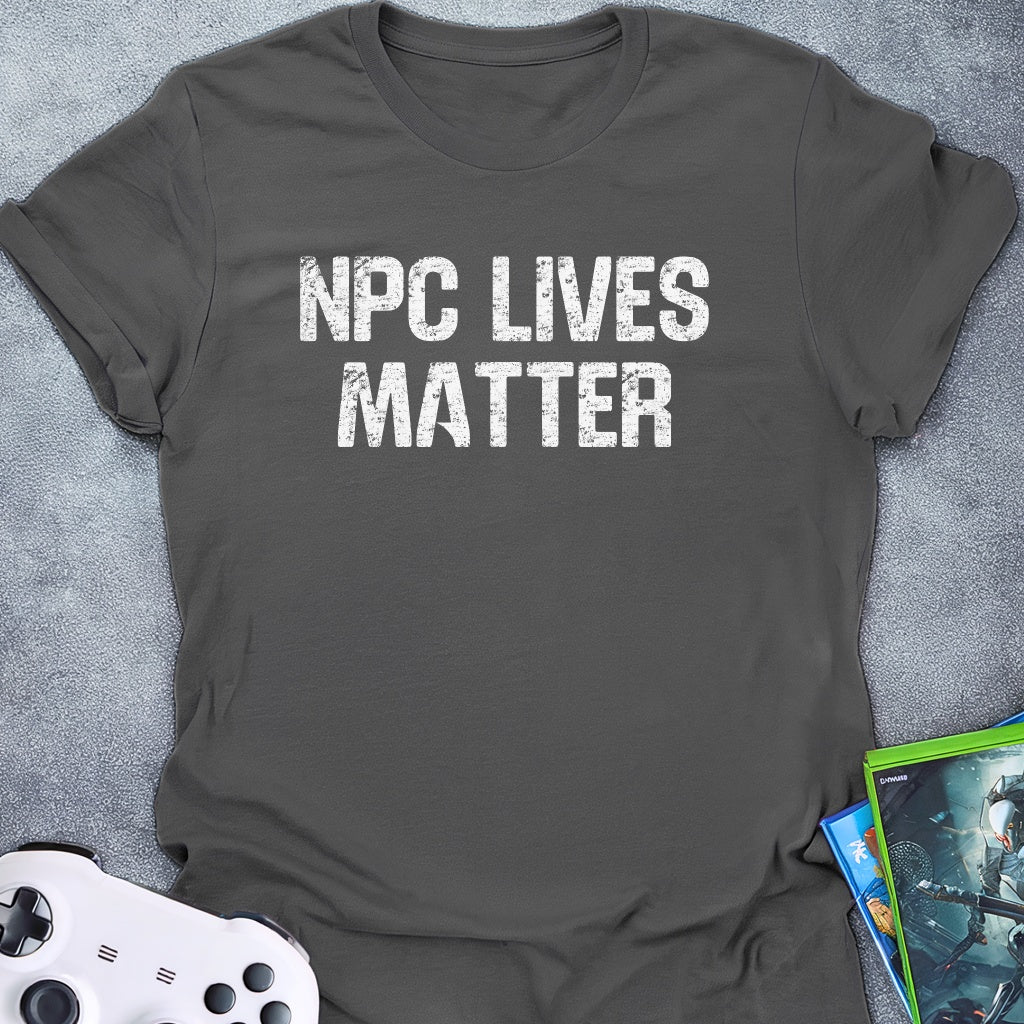 NPC Lives Matter Text T-Shirt