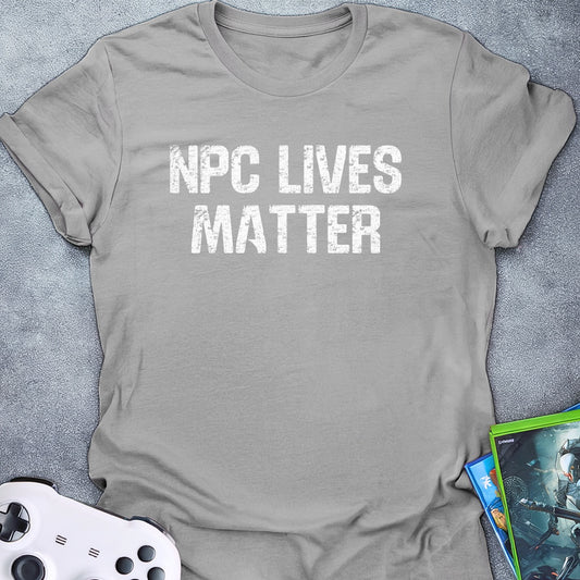 NPC Lives Matter Text T-Shirt