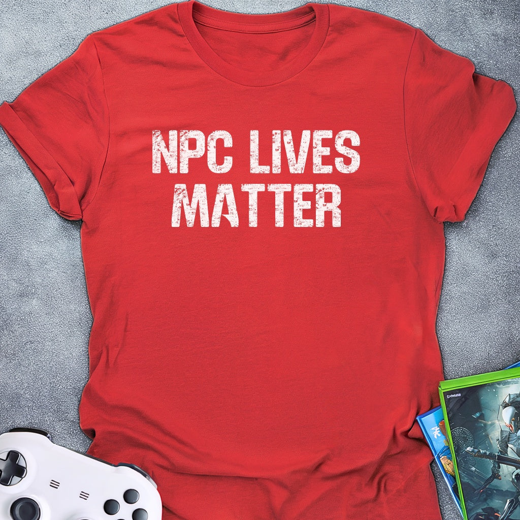 NPC Lives Matter Text T-Shirt