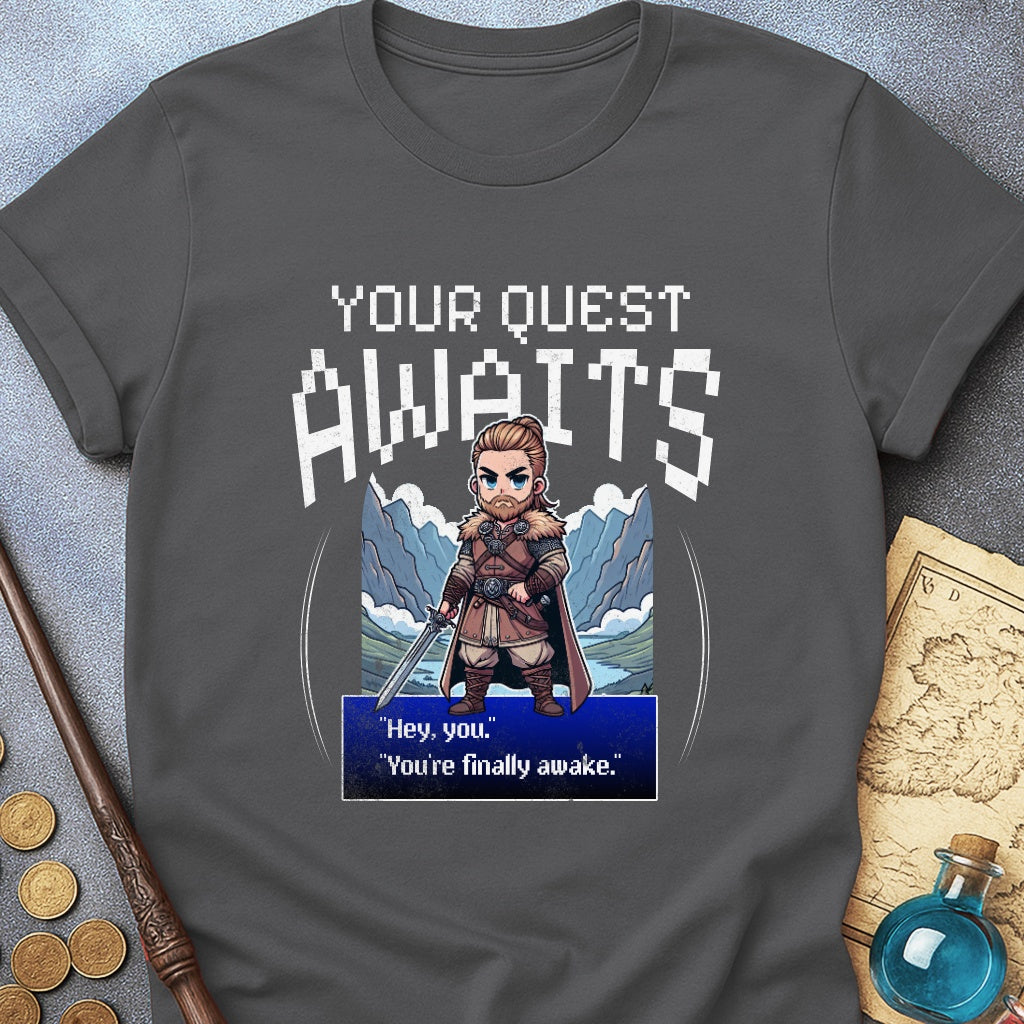 Your Quest Awaits T-Shirt