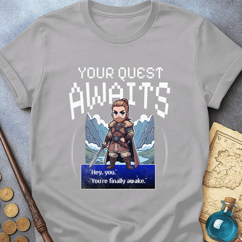 Your Quest Awaits T-Shirt