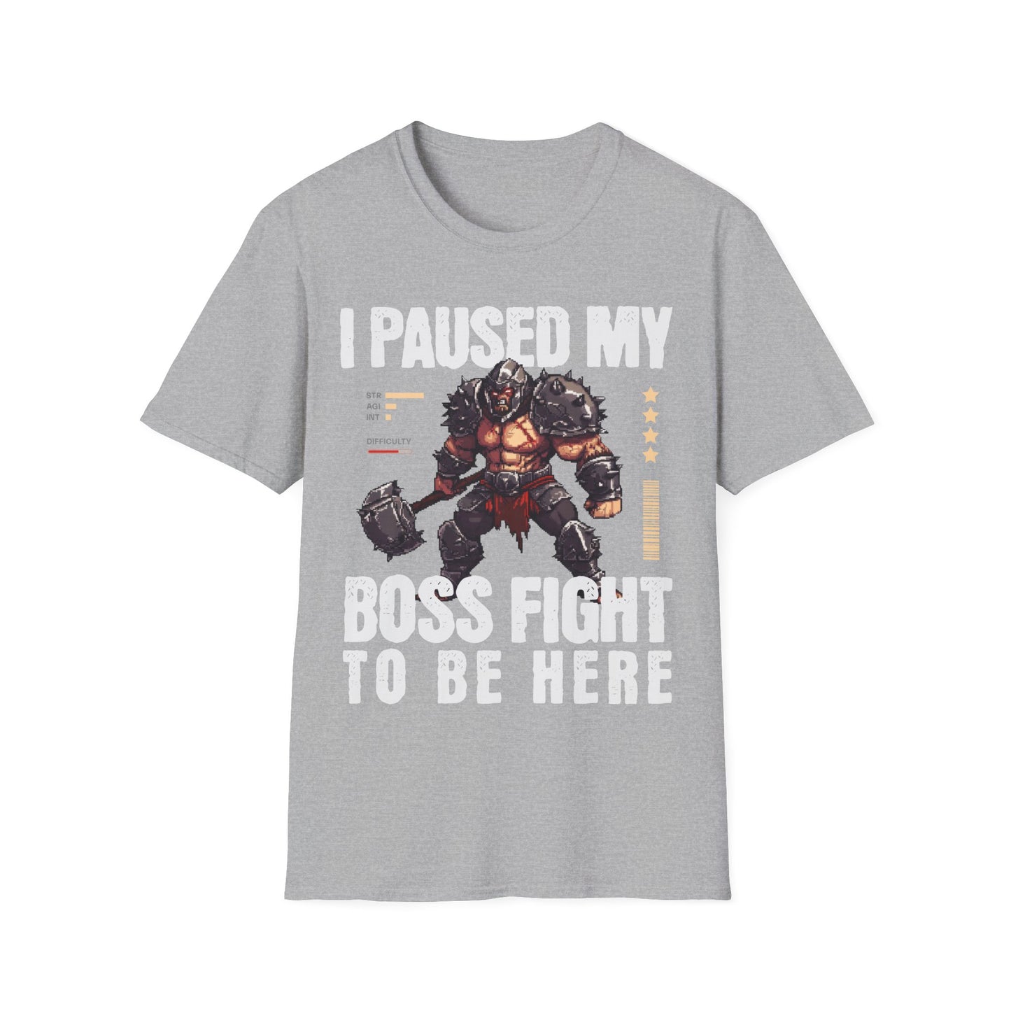 I Paused My Boss Fight T-Shirt