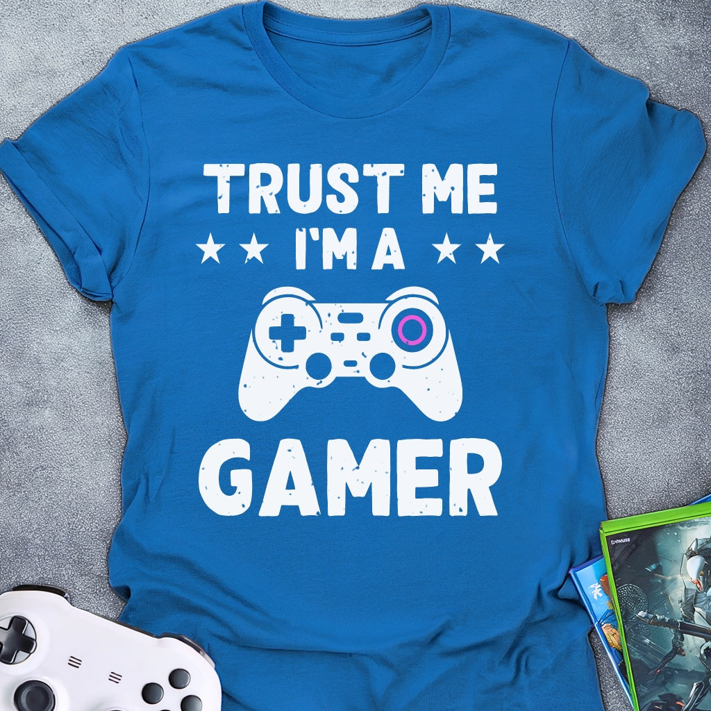Trust Me Gamer T-Shirt