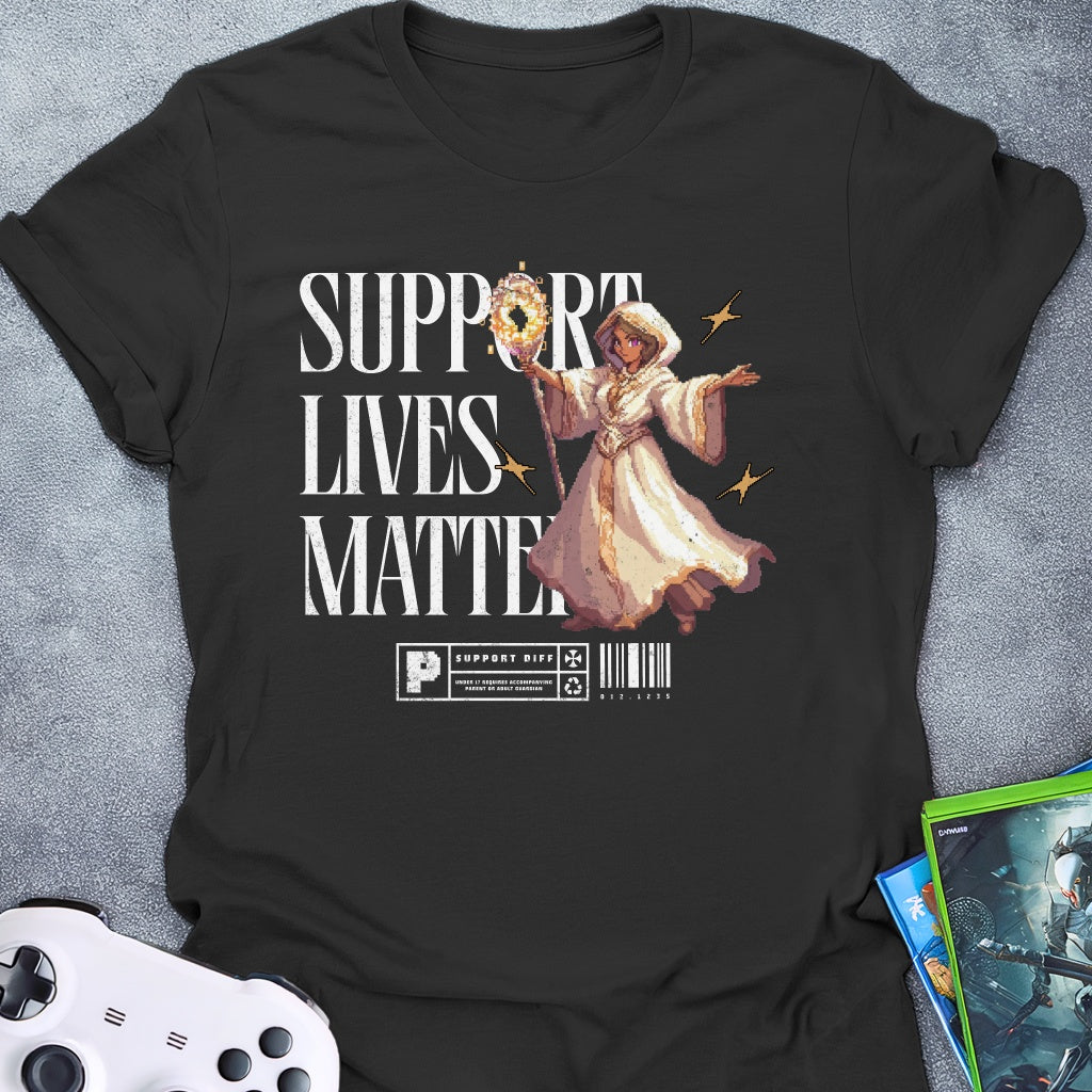 Support Lives Matter T-Shirt