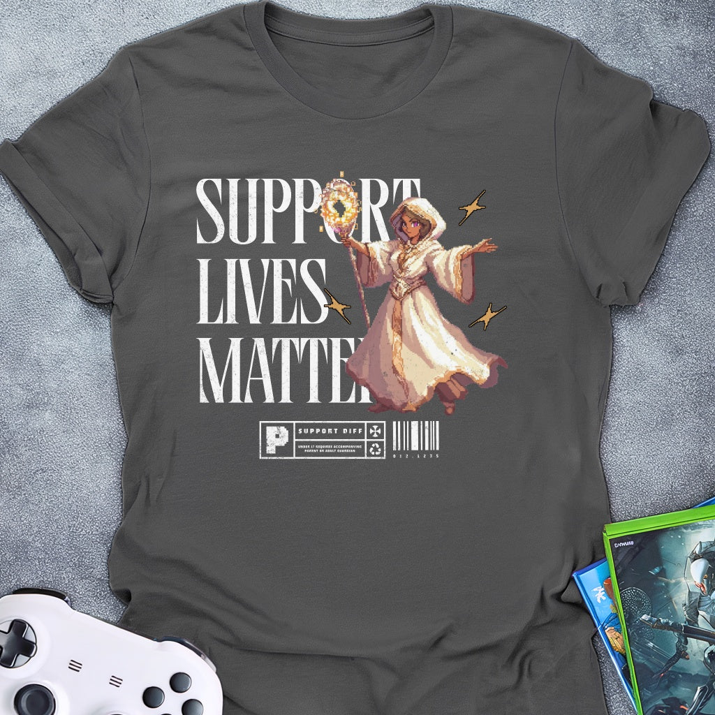 Support Lives Matter T-Shirt