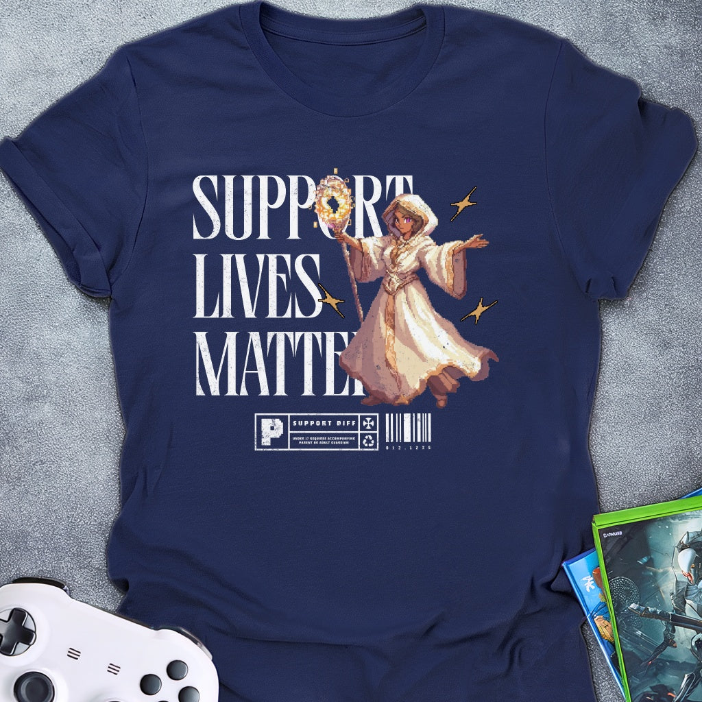 Support Lives Matter T-Shirt