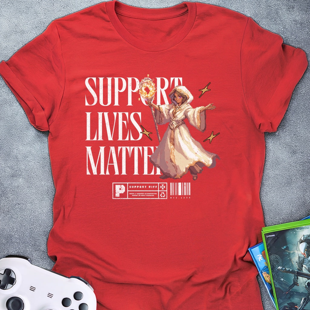 Support Lives Matter T-Shirt